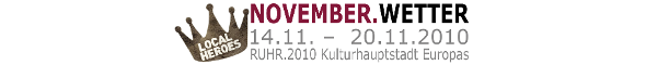 Local Heroes - NovemberWetter - Ruhr2010